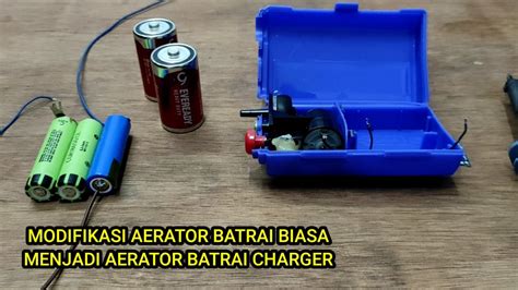 CARA MERUBAH AERATOR BATRAI BIASA MENJADI BATRAI CHARGER CAS MATA