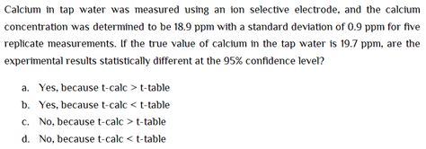 Solved Calcium In Tap Water Was Measured Using An Ion Chegg