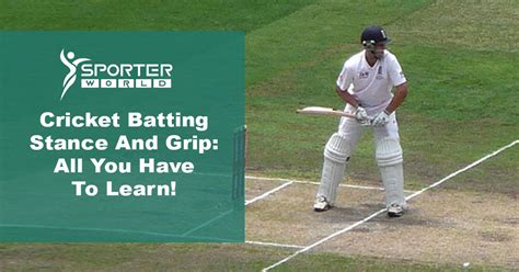 Cricket Batting Stance And Grip: All You Have To Learn!