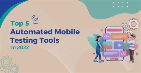 Top 5 Automated Mobile Testing Tools In 2022 Gudstory