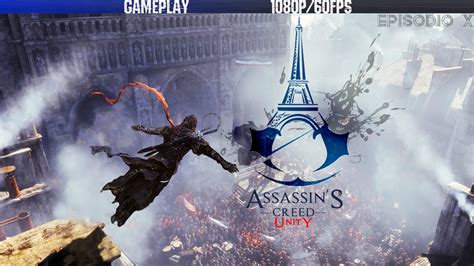 Assassins Creed Unity Episodio 10 1080p60fps Youtube