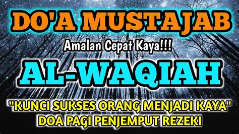 RAHASIA CEPAT KAYASURAH AL WAQIAH DOA SERIBU DINARBUKTIKAN