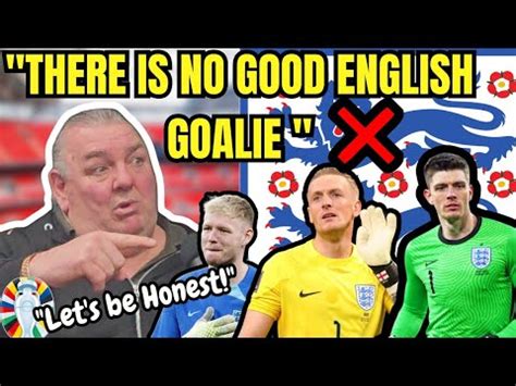 NEVILLE SOUTHALL EURO 2024 THERE IS NO GOOD ENGLISH GOALIE YouTube