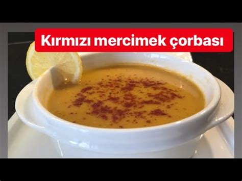 TAM ÖLÇÜLÜ KIRMIZI MERCİMEK ÇORBASI NASIL YAPILIR YouTube