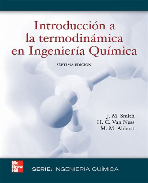 Introduccion A La Termodinamica En Ingenieria Quimica Smith J M Van Ness Hendrick Abbott