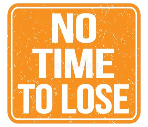 No Time To Lose Stock Illustrations 69 No Time To Lose Stock