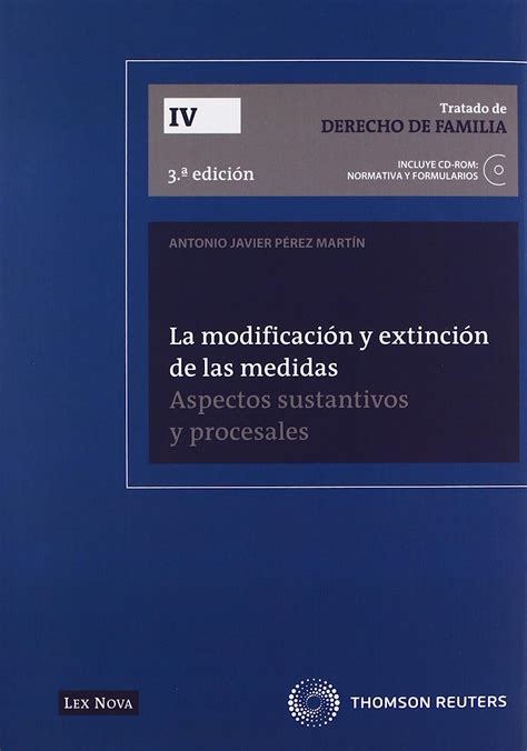 La modificación y extinción de las medidas Aspectos sustantivos y