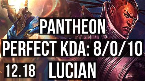 PANTHEON Vs LUCIAN MID 8 0 10 600 Games Legendary 900K Mastery