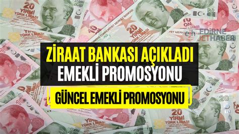 Ziraat Bankas Emekli Promosyonu Nisan Emekli Promosyon Demeleri