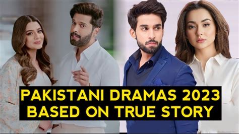 Top 5 Pakistani Dramas 2023 Based On True Story Youtube