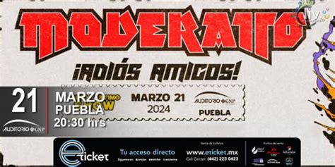 MODERATTO EN PUEBLA 21 De Marzo Auditorio GNP Seguros Liv Magazine Mx