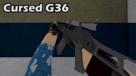 Cursed Guns Phantom Forces G36 YouTube