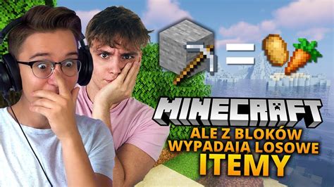 Minecraft Ale Z Blok W Wypadaj Losowe Itemki Sheo Youtube