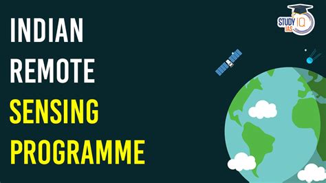 Indian Remote Sensing Program Applications And Advantages