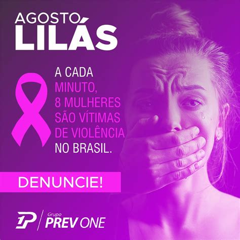 Agosto LilÁs Mês De Conscientização Pelo Fim Da Violência Contra A Mulher