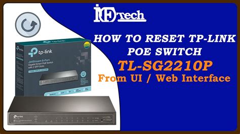 How To Reset TP Link TL SG2210P Switch Via Web Or User Interface