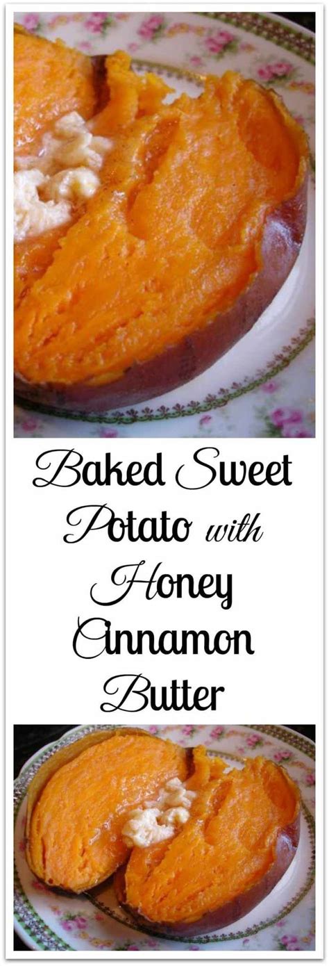 Baked Sweet Potatoes With Honey Cinnamon Butter Recipe Sweet Potato Recipes Honey Recipes Food