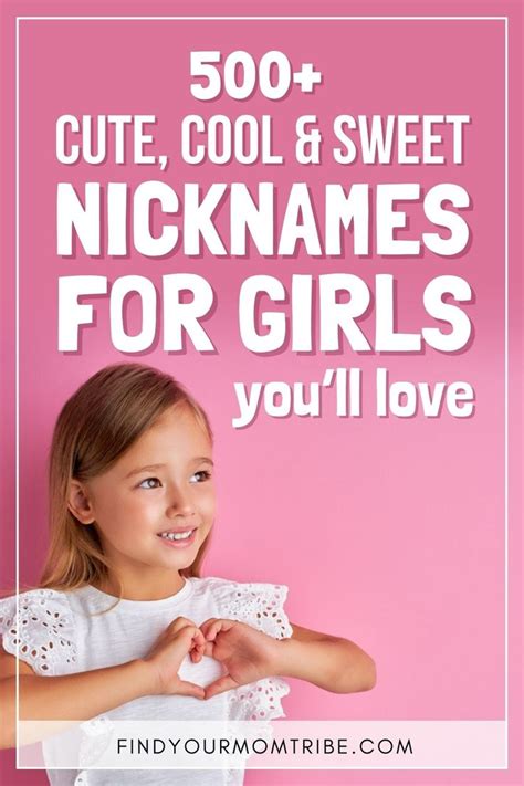 500 Cute Cool And Sweet Nicknames For Girls Youll Love In 2021