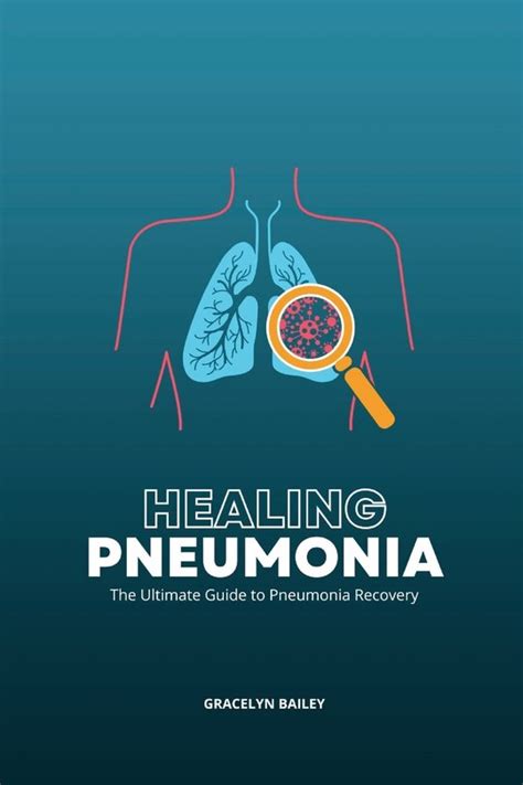 Healing Pneumonia The Ultimate Guide To Pneumonia Recovery Indigo