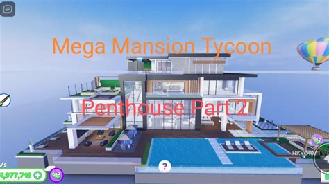 Roblox Mega Mansion Tycoon Part Penthouse Roblox Minecraft India