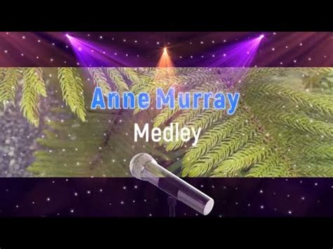 Anne Murray Medley Karaoke Version Youtube