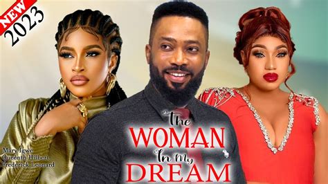 The Woman In My Dream 2023 Movie Frederick Leonard Mary Igwe