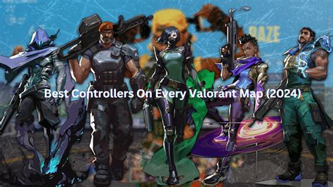 Best Controllers On Every Valorant Map 2024