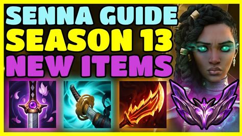 Senna Guide Season With New Adc Items From Patch Youtube