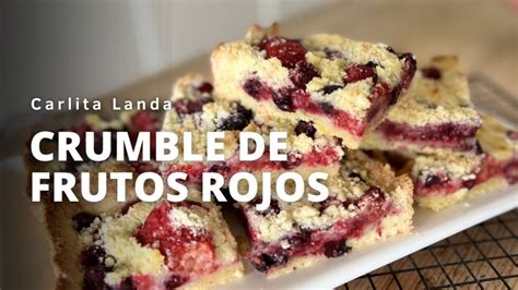 Cómo preparar un crumble de frutos rojos Recetitas