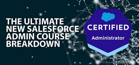 Ultimate Salesforce Certified Administrator Exam Breakdown Guide