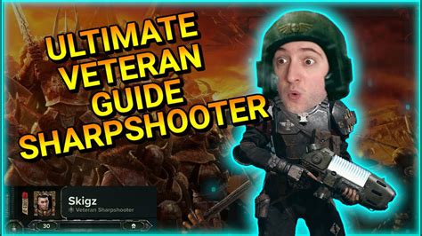 DARKTIDE ULTIMATE VETERAN SHARPSHOOTER GUIDE With BEST BUILDS WEAPONS