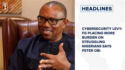 Cybersecurity Levy Fg Placing More Burden On Struggling Nigerians Says