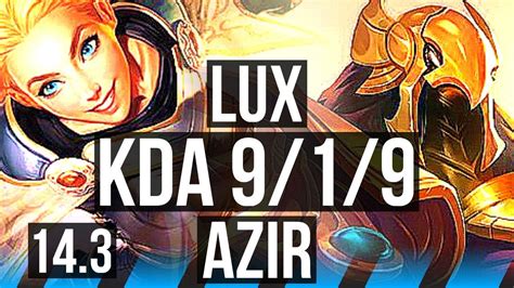 Lux Vs Azir Mid 919 Legendary Na Master 143 Youtube