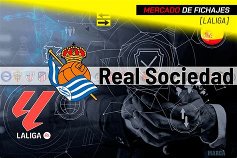 Real Sociedad Fichajes Real Sociedad Traspasos Rumores Altas Y