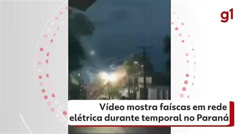 V Deo Temporal No Paran Provoca Curto Circuito Em Postes