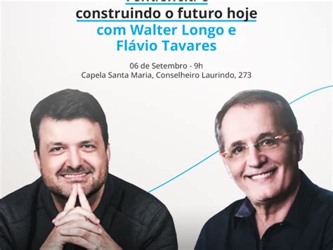 Palestra Exclusiva Walter Longo E Fl Vio Tavares Garanta Sua Vaga