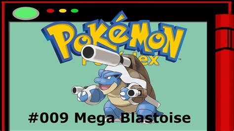 Pokédex 009 Mega Blastoise YouTube