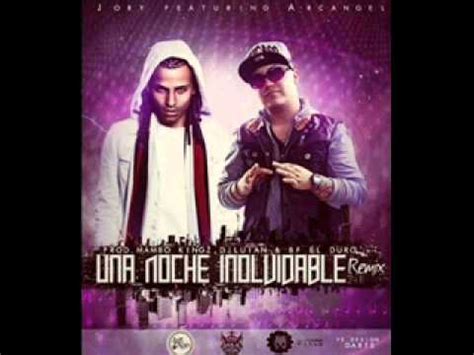 Jory Ft Arcangel Oficial Remix Una Noche Inolvidable Prod By