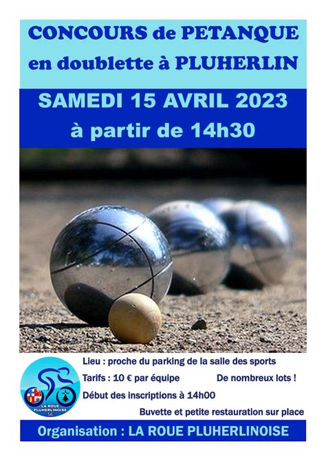 Concours de pétanque Ouvert à tous Pluherlin 15 avril 2023 Doublette