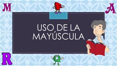 El Uso De La May Scula Reglas Y Usos Mayusculas Ni Os Actividades