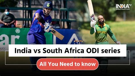 IND vs SA ODI Series: All you need to know about India vs South Africa ...