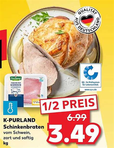 K Purland Schinkenbraten Angebot Bei Kaufland Prospekte De