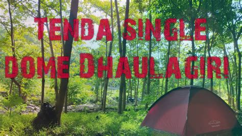 Tenda Single Dome Dhaulagiri Youtube