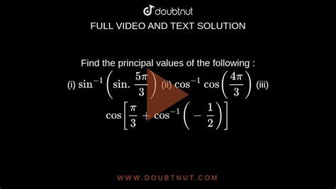 Find The Principal Values Of The Following I Sin 1 Sin 5pi 3