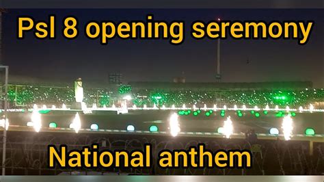 Psl 8 Opening Ceremony National Anthem Multan Cricket Stadium