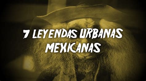 Leyendas Urbanas Mexicanas De Terror Youtube