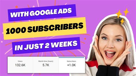 How To Get More Youtube Subscribers With Google Ads 1000 Subscribers