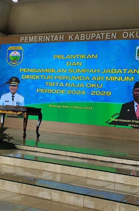 Sriwijaya Online Ini Harapan Pj Bupati Oku Pada Direktur Pdam Tirta