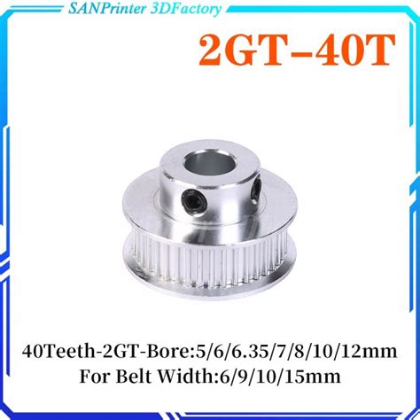 40 Teeth Gt2 Timing Pulley Bore 5mm 6mm 6 35mm 8mm 10mm For Belt Used In Linear 2gt Pulley