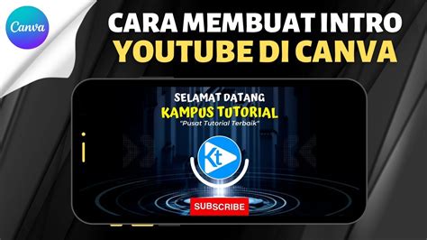 Cara Membuat Intro Youtube Di Canva Tutorial Canva Pemula Youtube